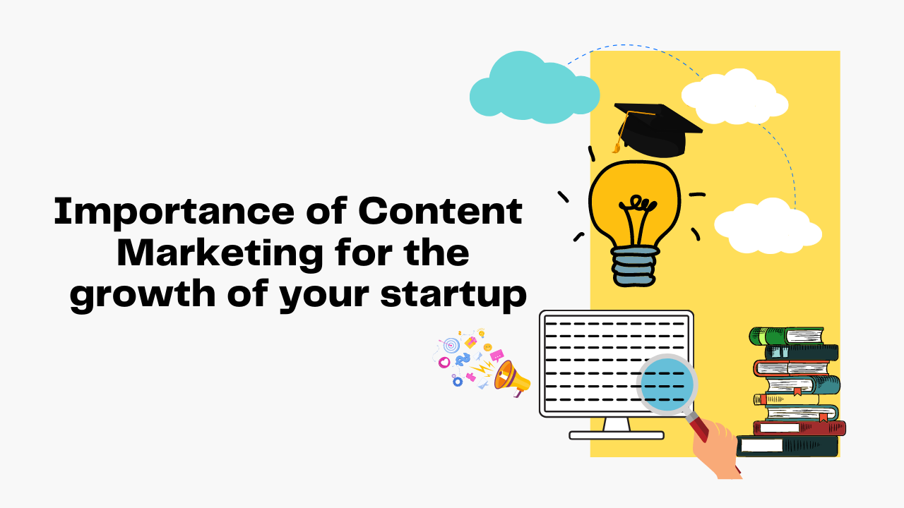 importance-of-content-marketing-for-the-growth-of-your-startup