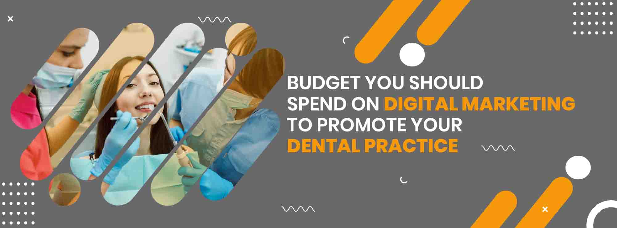 budget-you-should-spend-on-digital-marketing-to-promote-your-dental-practice